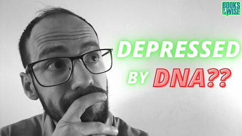 Genetics and Depression (A Christian Perspective)