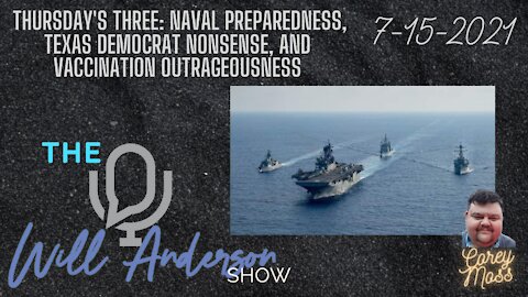 Thursday's Three: Naval Preparedness, Texas Democrat Nonsense, And Vaccination Outrageousness