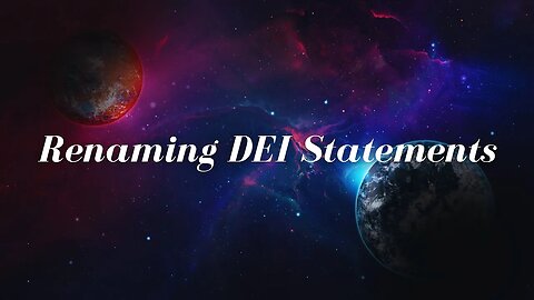 The Renaming of DEI Statements
