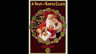 A Trap For Santa Claus (1909 Film) -- Directed By D.W. Griffith -- Full Movie