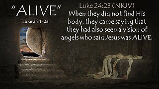 "LIVE" "Alive" Pastor Greg Blanc Luke 24:1-23