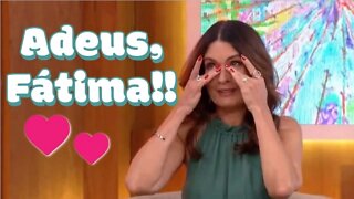 😯 A DESPEDIDA de Fátima Bernardes 😘 ✨ - Saiba mais