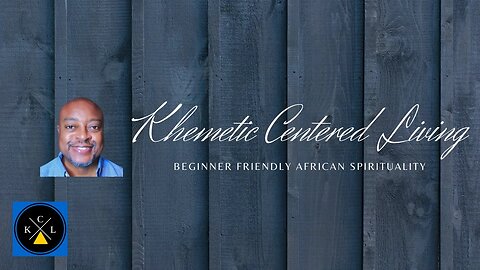 Khemetic Centered Living African spirituality Q & A