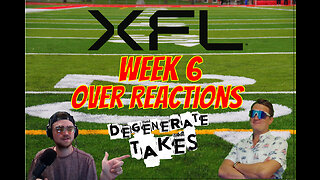 XFL Week 6 Over Reactions: DEFENDERS WILL WIN IT ALL!