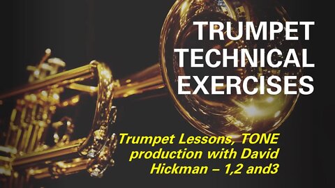 🎺🎺🎺 Trumpet Lessons with David Hickman -Tone production 1,2 and 3 [Breath Attack]