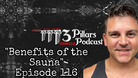 “Benefits of the Sauna” | Ep. 116
