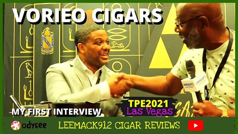 #TPE2021 Vorieo Cigars | #leemack912 1st Interview (S07 E103)
