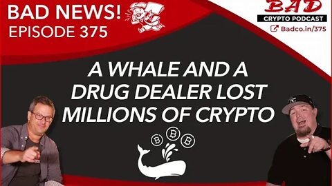 A Whale and a Drug Dealer Lost Millions of Crypto - Bad News for 2/28/2020