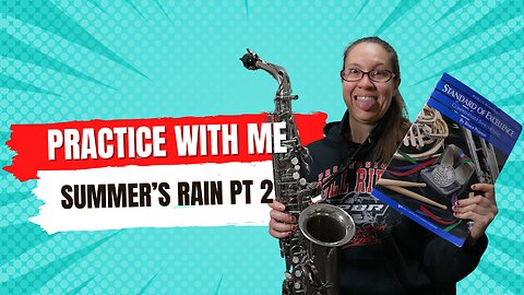 Summer's Rain Pt 2 | Standard of Excellence Book 2 | Alto Saxophone