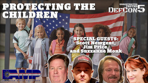 Protecting the Children with Scott Newgent, Jim Price, and Suzzanne Monk | UT Ep. 392