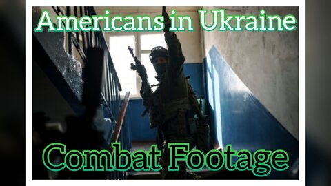 Ukraine combat footage w/ American Marine Veteran fighting off Russians.