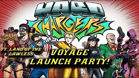 HARD CHARGERS- VOYAGE LAUNCH PARTY ft. LAND OF THE LAWLESS Pt. 2