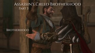 Assassin's Creed Brotherhood Part 3 - Brotherhood