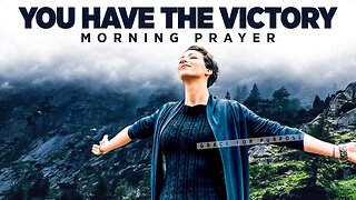 God Has Given You The Victory Over Sin | A Blessed Morning Prayer To Start Your Day | Daily Prayer
