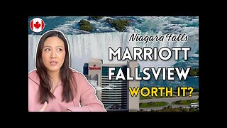 Review of Niagara Falls MARRIOTT FALLSVIEW HOTEL & SPA | Luxury on a Budget | Living in Canada