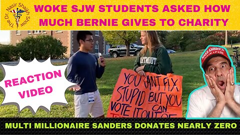 REACTION VIDEO: WOKE SJW Students Guess How Much Bernie Gives To Charity... Shocked By TINY Amount