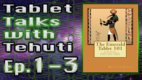 Tablet Talks 1-3