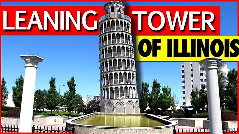 Why Illinois Built a Leaning Tower | The Leaning Tower of Niles