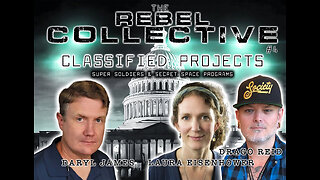 The Rebel Collective: Episode #4 - Daryl James - Classified Projects, Super Soldiers & Secret Space Programs