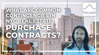 What Are Common Contingencies in NYC Real Estate Purchase Contracts?