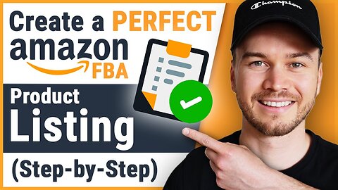 Create the PERFECT Product Listing on Amazon (FULL 2023 TUTORIAL)