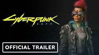 Cyberpunk 2077 - Official Update 2.0 'Hack-and-Slash Netrunner' Build Overview Trailer