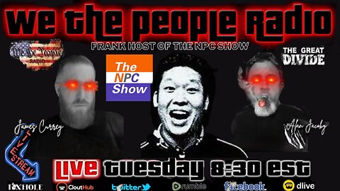 We The People Radio LIVE 7/11/2023 with Frank Host of the NPC Show