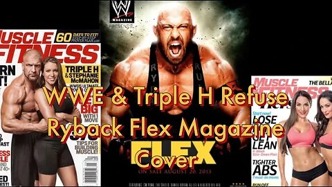 WWE & Triple H Refuse Ryback Flex Magazine Cover