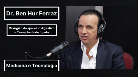 LíderMedCast #20 - Dr. Ben Hur Ferraz