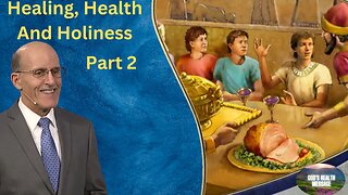 Doug Batchelor: (2/2) Healing, Health and Holiness