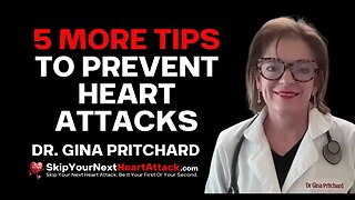 5 More Tips to Prevent Heart Attack | Dr Gina Pritchard