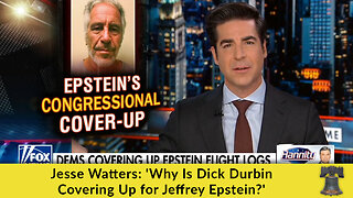 Jesse Watters: 'Why Is Dick Durbin Covering Up for Jeffrey Epstein?'