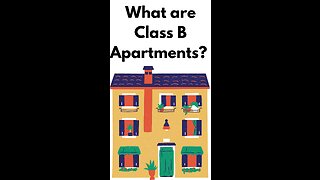 What are Class B Apartments?