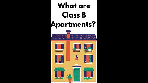 What are Class B Apartments?