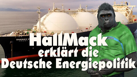 HallMack erklärt die Deutsche Energiepolitik