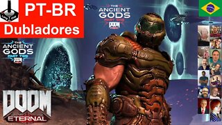 Dubladores em Doom Eternal [PT-BR TAG1 TAG2]