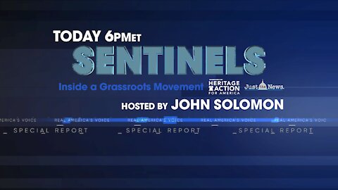 John Solomon Exclusive - Sentinels: Inside a Grassroots Movement