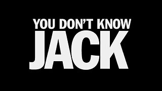 You Don't Know Jack