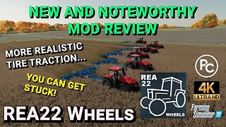 REA22 Wheels *More Realistic Traction for our vehicles* | Mod Review | Farming Simulator 22