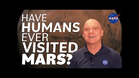 Have Humans Ever Visited Mars_ We Asked a NASA Scientist