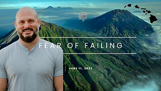 The Fear of Failing