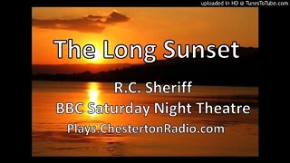 The Long Sunset - R. C. Sheriff - BBC Saturday Night Theatre