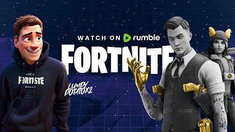 Fortnite on Rumble - #RumbleTakeover