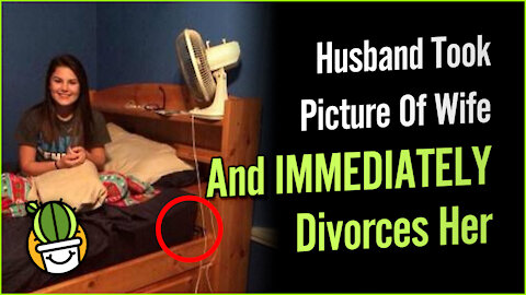 Husband Took Picture Of Wife and Immediately Divorces Her