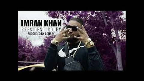 Imran Khan - President Roley (Official Music Video)