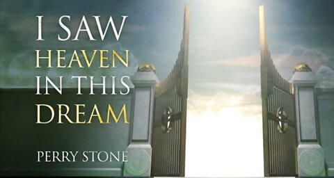 I Saw Heaven in This Dream | Perry Stone