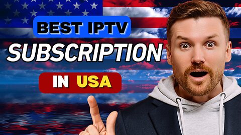 BEST IPTV SUBSCRIPTION IN USA OF 2024