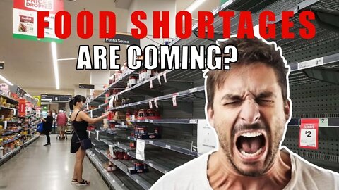 Are FOOD SHORTAGES Coming? - What You NEED To Know