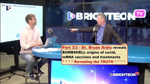 Watch Part 3/3 - Dr. Bryan Ardis: BOMBSHELL origins of covid, mRNA vaccines and treatments | EP449a