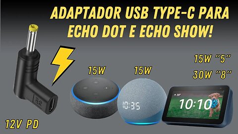 Adaptador USB-C, para Echo Dot e Echo Show! Ligue com carregar de celular e Power Bank!